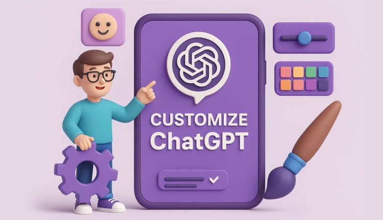 چگونه به چت جی پی تی (ChatGPT) شخصیت بدهیم؟ آموزش کامل پرسونالیزیشن و ساخت مودهای رفتاری